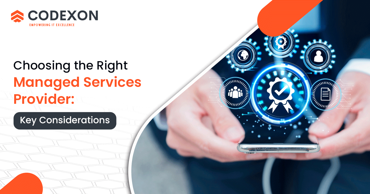 Choosing the Right Managed Services Provider: Key Considerations